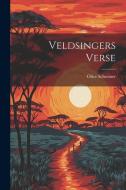 Veldsingers Verse di Olive Schreiner edito da LEGARE STREET PR