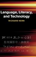 Language, Literacy, and Technology di Richard Kern edito da Cambridge University Press