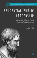 Prudential Public Leadership di John Uhr edito da Palgrave Macmillan