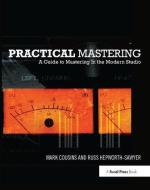 Practical Mastering di Mark Cousins edito da Taylor & Francis Ltd