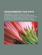 Gendarmerie Par Pays: Pol Cia Militar, P di Livres Groupe edito da Books LLC, Wiki Series
