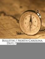 Bulletin / North Carolina. Dept. of Agriculture, Volume 35... di Anonymous edito da Nabu Press