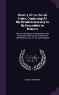 History Of The United States, Containing All The Events Necessary To Be Committed To Memory di Bishop Davenport edito da Palala Press