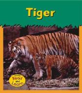 Tiger di Patricia Whitehouse edito da Heinemann Educational Books