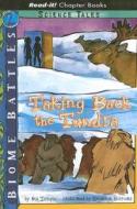Taking Back the Tundra di Bob Temple edito da Picture Window Books
