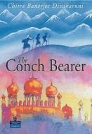The Conch Bearer di Chitra Banerjee Divakaruni edito da Pearson Education Limited