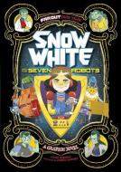 Snow White and the Seven Robots: A Graphic Novel di Louise Simonson edito da STONE ARCH BOOKS
