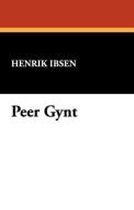 Peer Gynt di Henrik Ibsen edito da Wildside Press