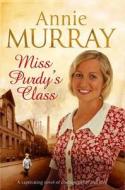 Miss Purdy's Class di Annie Murray edito da Pan Macmillan