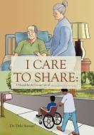 I Care to Share di Debi Stewart edito da Xlibris