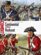 Continental vs Redcoat di David Bonk edito da Bloomsbury Publishing PLC