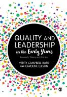 Quality and Leadership in the Early Years di Verity Campbell-Barr, Caroline Leeson edito da SAGE Publications Ltd