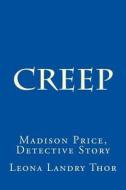 Creep: Madison Price, Detective Story di Leona Landry Thor, Butterfly Image Wikipedia edito da Createspace
