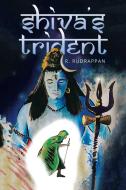 Shiva's Trident di R. Rudrappan edito da Xlibris