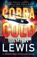 Cobra Gold di Damien Lewis edito da OPEN ROAD MEDIA