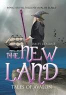 The New Land di Daisy Bourne edito da Authorhouse