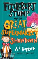 Fst Fizzlebert Stump And The Great di HARROLD A F edito da Bloomsbury Childrens Books
