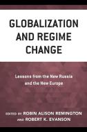 Globalization And Regime Change edito da Rowman & Littlefield