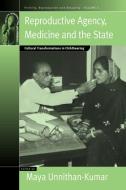 Reproductive Agency, Medicine and the State: Cultural Transformations in Childbearing edito da BERGHAHN BOOKS INC