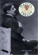Marcel Proust di Mary Ann Caws edito da Overlook Press