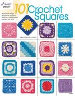 101 Crochet Squares di Jean Leinhauser edito da ANNIES ATTIC LLC