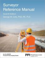 Surveyor Reference Manual di George M. Cole edito da PROFESSIONAL PUBN INC