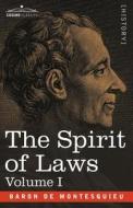 The Spirit of Laws di Charles-Louis De S Baron De Montesquieu edito da Cosimo Classics