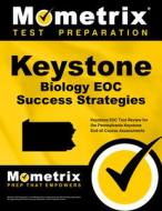Keystone Biology Eoc Success Strategies Study Guide: Keystone Eoc Test Review for the Pennsylvania Keystone End-Of-Cours edito da MOMETRIX MEDIA LLC