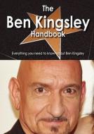 The Ben Kingsley Handbook - Everything You Need To Know About Ben Kingsley edito da Tebbo