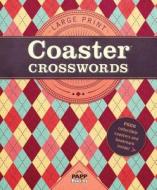 Large Print-Coaster Crosswords 4: Friendly Argyle edito da BEAVER BOOKS