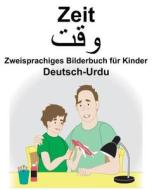 GER-DEUTSCH-URDU ZEIT ZWEISPRA di Richard Carlson Jr edito da INDEPENDENTLY PUBLISHED