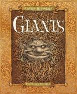 The Secret History of Giants di Ari Berk edito da Templar Publishing