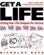 Get a Life di Nicholas Bate edito da Capstone