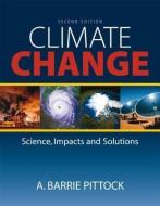 Climate Change di A. Barrie Pittock edito da Taylor & Francis Ltd