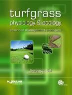 Turfgrass Physiology and Ecology di Gregory (Oklahoma State University Bell edito da CABI Publishing