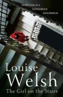 The Girl On The Stairs di Louise Welsh edito da John Murray Press