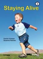 Staying Alive: Book 2 di Carole Crimeen edito da KNOWLEDGE BOOKS