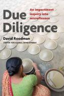 Due Diligence di David Roodman edito da Centre for Global Development