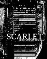 Scarlet di Francesco Levato edito da Spuyten Duyvil