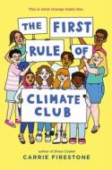 The First Rule of Climate Club di Carrie Firestone edito da PUTNAM YOUNG READERS