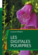 Les digitales pourpres di Armand Forgeat edito da Books on Demand