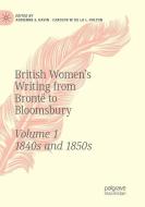 British Women's Writing from Brontë to Bloomsbury, Volume 1 edito da Springer International Publishing