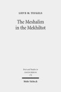 The Meshalim in the Mekhiltot di Lieve M. Teugels edito da Mohr Siebeck GmbH & Co. K