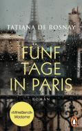 Fünf Tage in Paris di Tatiana De Rosnay edito da Penguin TB Verlag