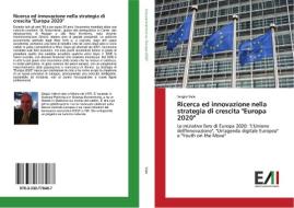 Ricerca ed innovazione nella strategia di crescita "Europa 2020" di Sergio Vale edito da Edizioni Accademiche Italiane