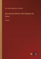 Descripcion histórica del obispado de Osma di Don Juan Loperraez Corvalan edito da Outlook Verlag