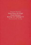 Shina-Texte Aus Gilgit (Nord-Pakistan): Sprichworter Und Materialien Zum Volksglauben, Gesammelt Von Mohammad Amin Zia di Almuth Degener edito da Harrassowitz