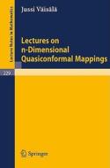 Lectures on n-Dimensional Quasiconformal Mappings di Jussi Väisälä edito da Springer Berlin Heidelberg