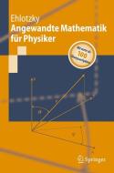 Angewandte Mathematik für Physiker di Fritz Ehlotzky edito da Springer Berlin Heidelberg