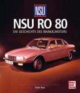 NSU Ro 80 di Dieter Korp edito da Motorbuch Verlag